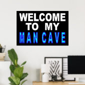 Welkom bij mijn Man Cave Sign Poster (Thuiskantoor)