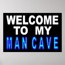 Welkom bij mijn Man Cave Sign Poster