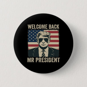 Welkom bij Mr. President Donald Trump Victory Ronde Button 5,7 Cm