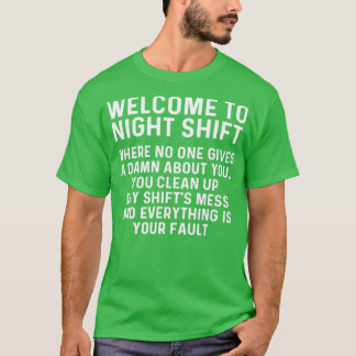 Welkom bij nachtdienst t-shirt