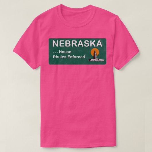 Welkom bij Nebraska-teken met House Rhules in vint T-shirt (Design voorkant)