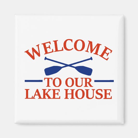 Welkom bij ons Lake House Magnet (Voorkant)