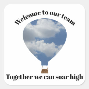 Welkom bij ons team, unieke luchtballon vierkante sticker