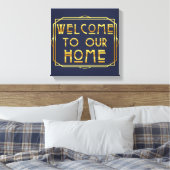 Welkom bij ons thuis canvas afdruk (Insitu (Slaapkamer))