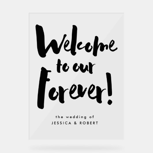 Welkom bij onze Forever Modern Brush Script Weddin Acryl Bord (Voorkant)