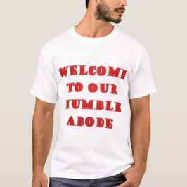 Welkom bij onze Humble Aboe poster afbeelding prin T-shirt