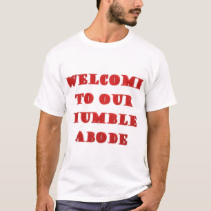 Welkom bij onze Humble Aboe poster afbeelding prin T-shirt