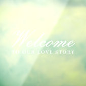Welkom bij onze Love Story Classic Script Wedding Raamsticker (Vel 3)