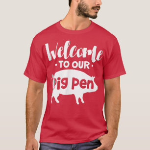 Welkom bij onze Varkenspijn Varkenspijn Varkens Pi T-shirt