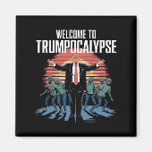 Welkom bij Trump-ocalyps Funny Trump Halloween Magneet (Voorkant)