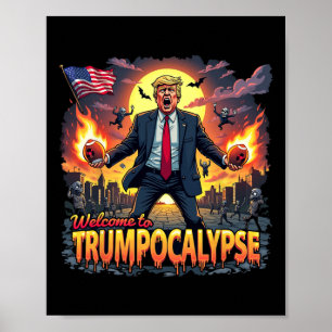 Welkom bij Trump-ocalypse Grappig Donald Trump Hal Poster