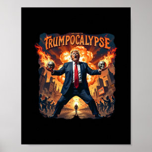 Welkom bij Trump-ocalypse Grappige Donald Trump Ha Poster