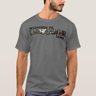 Welkom bij Urkhammer Iowa T-shirt
