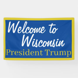 Welkom bij Wisconsin Trump Banner