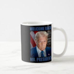 Welkom Ck de heer president Donald Trump inaugurat Koffiemok