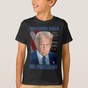 Welkom Ck Mr President Donald Trump Inauguratie T-shirt