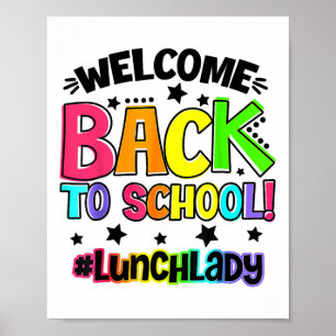 Welkom Ck op school Lunch Lady Cafetaria Leraar Poster