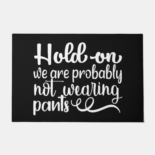 Welkom deur Mat HOLD OP We zijn waarschijnlijk NIE (Voorkant)