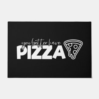 Welkom deur Mat Je kunt beter Pizza Black White he