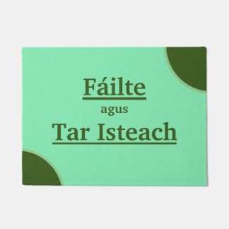 Welkom en kom binnen / Fáilte agus Tar Isteach Deurmat