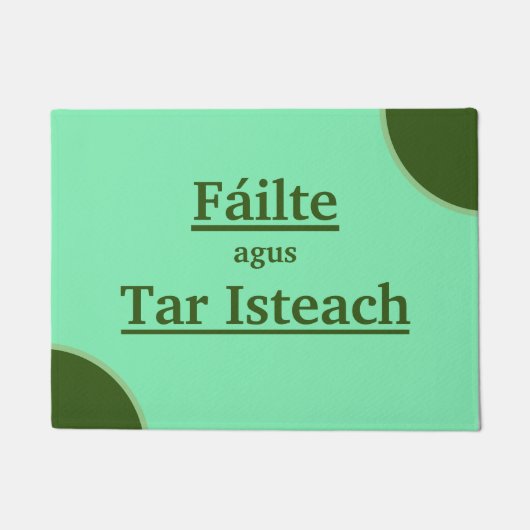 Welkom en kom binnen / Fáilte agus Tar Isteach Deurmat (Voorkant)
