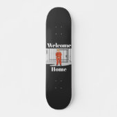 Welkom Home Skateboard (Voorkant)
