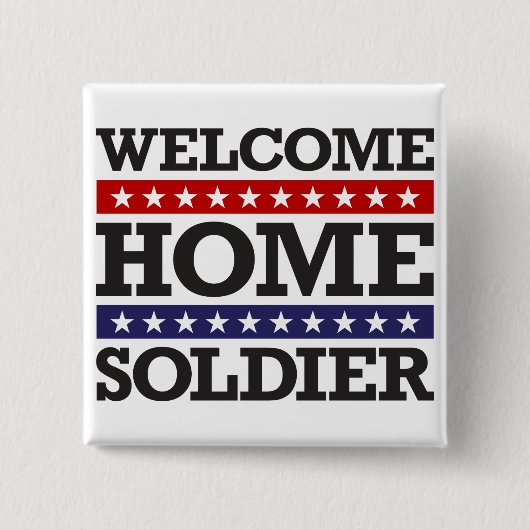 Welkom Home Soldaat Vierkante Button 5,1 Cm (Voorkant)