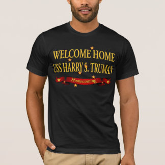 Welkom Home USS Harry S. Truman T-shirt