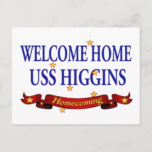 Welkom Home USS Higgins Briefkaart (Voorkant)