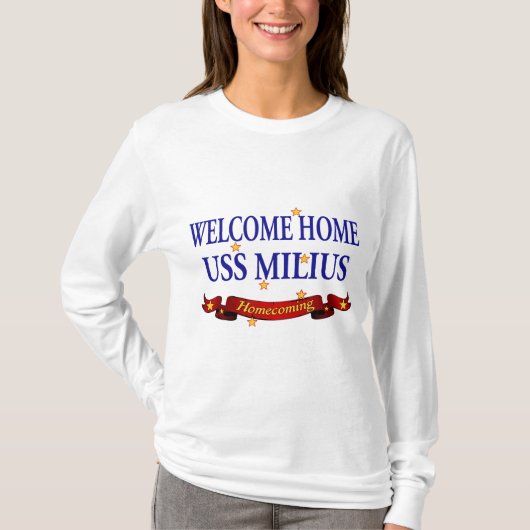 Welkom Home USS Milius T-shirt (Voorkant)