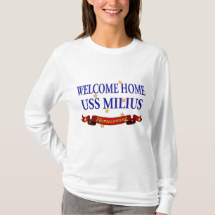 Welkom Home USS Milius T-shirt