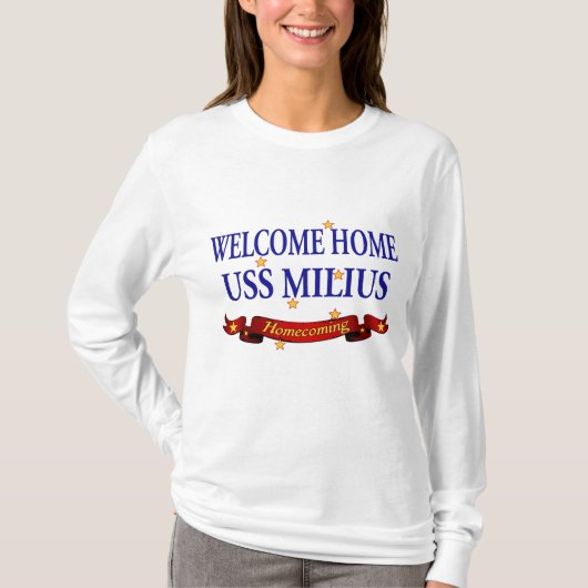 Welkom Home USS Milius T-shirt (Voorkant)