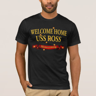 Welkom Home USS Ross T-shirt