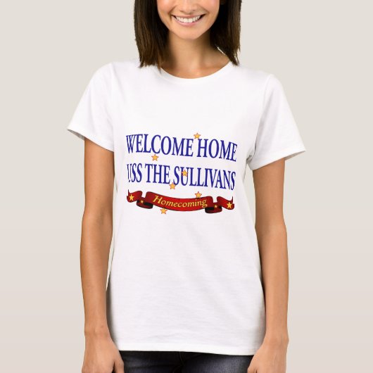 Welkom Home USS TheSullivans T-shirt (Voorkant)