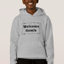 Welkom Homie in Lijst