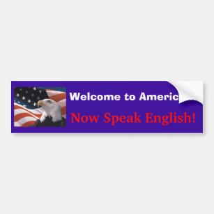 Welkom in Amerika, spreek nu Engels! Bumpersticker