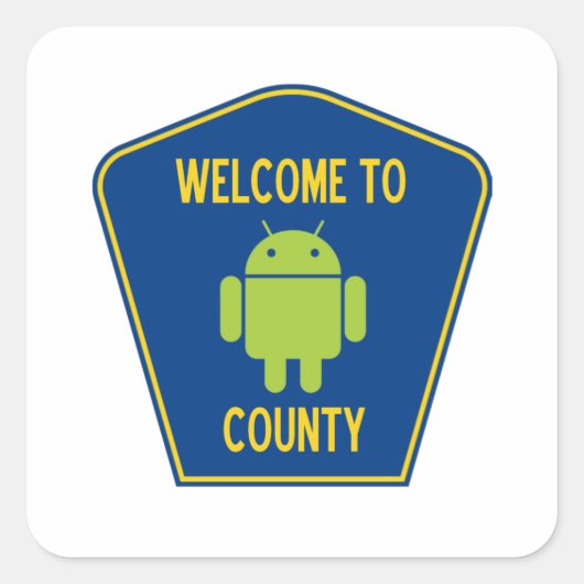 Welkom in Android County (Bug Droid Sign) Vierkante Sticker (Voorkant)