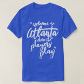 Welkom in Atlanta T-shirt (Design voorkant)