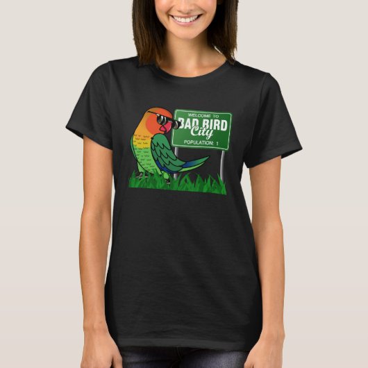 Welkom in Bad Bird City I Fischers Lovebird T-shirt (Voorkant)