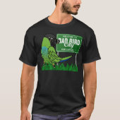 Welkom in Bad Bird City I Nanday Conure T-shirt (Voorkant)