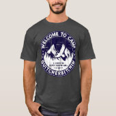Welkom in Camp Quitcherbitchin Camper T-shirt (Voorkant)