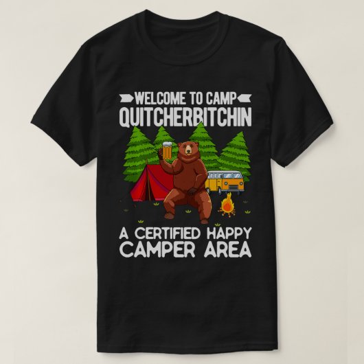Welkom in Camp Quitcherbitchin Happy Camp Beer Dr. T-shirt (Design voorkant)