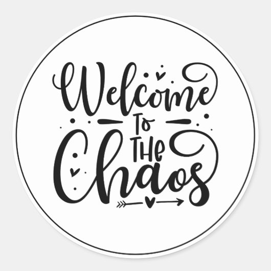 Welkom in de Chaos Ronde Sticker (Voorkant)
