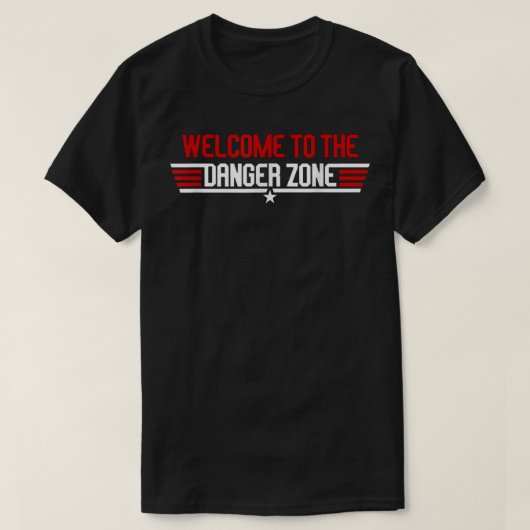 Welkom in de gevarenzone t-shirt (Design voorkant)