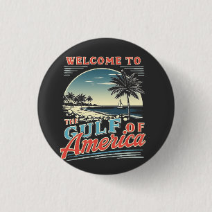 Welkom in de Golf van Amerika Trump Ronde Button 3,2 Cm