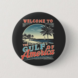 Welkom in de Golf van Amerika Trump Ronde Button 5,7 Cm
