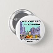 Welkom in Dingburg Ronde Button 5,7 Cm (Voorkant /achterkant)