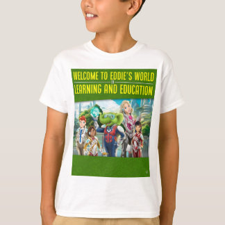 Welkom in Eddie's wereld van leren en onderwijs T-shirt