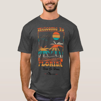 Welkom in Florida Ga nu naar huis grappig T-shirt