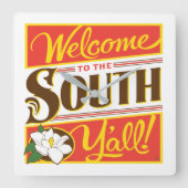 Welkom in het zuiden van Y'all Vierkante Klok (Voorkant)